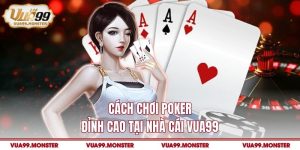Cách chơi poker